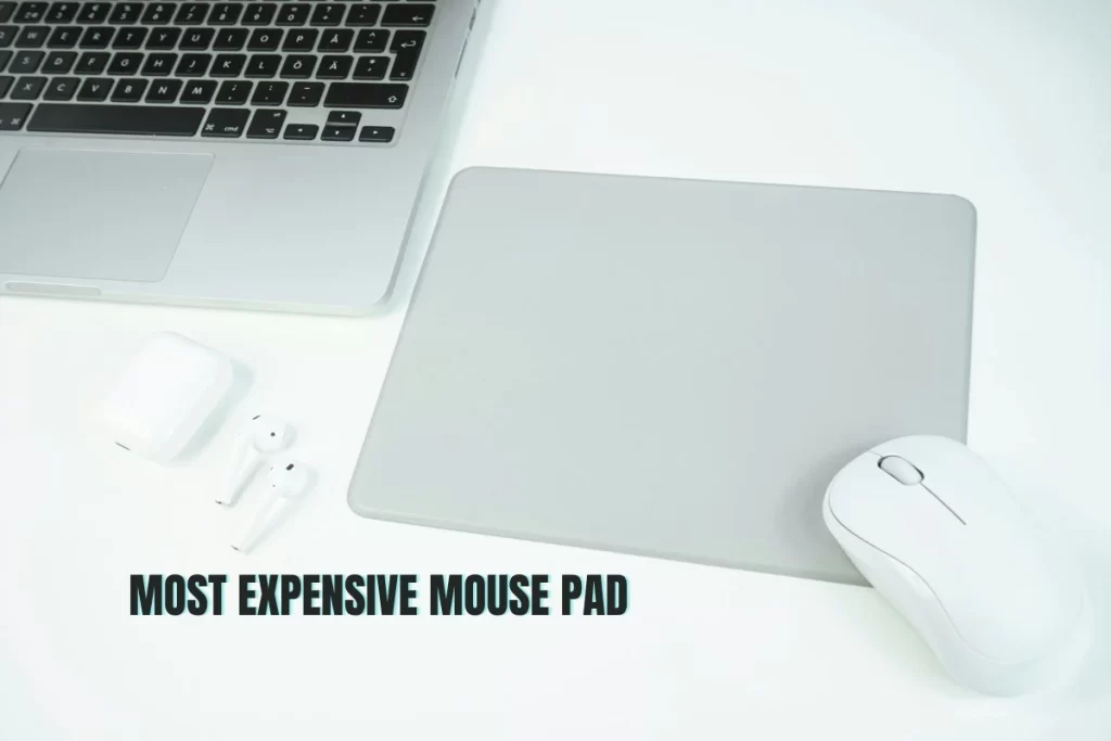 Most Expensive Mouse Pad